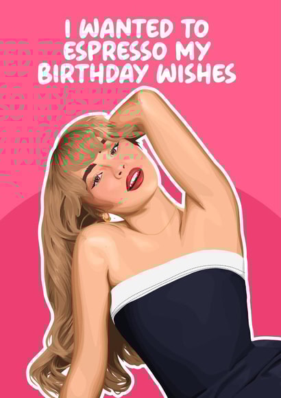 Fun Birthday Wishes Card - Espresso - Sabrina Carpenter created by Pink + Pip