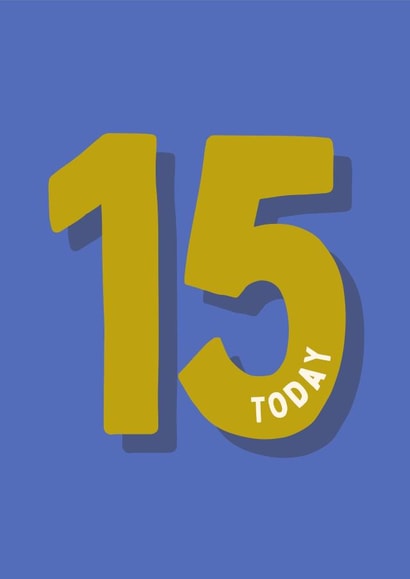 Bold Classic Birthday Card - 15 Today created by Pickles & Pudding