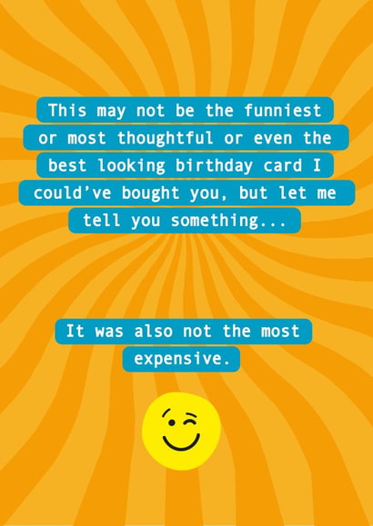 Funny Birthday Card - Smiley Face - Joke - Cheapskate created by Paperlink and Meraki Greeting Cards