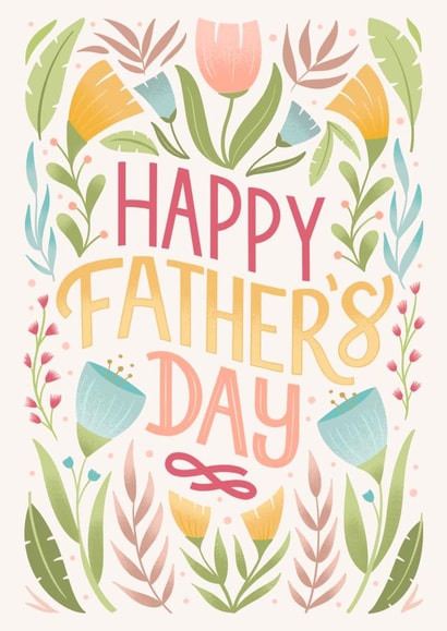 Beautiful Father's Day Card for Dad - Vibrant Botanicals - Happy Father's Day created by by Rachel Manzano
