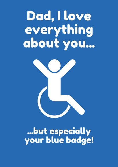 Funny Father's Day Card - Disability - Blue Badge created by Lost Voice Guy