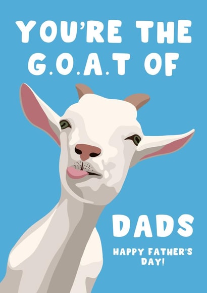 Funny Father's Day Card - You're The Goat - G.O.A.T created by Pink Peach Cards