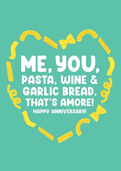 Cute Anniversary Card for Partner - Me, you, pasta, wine & garlic bread created by Lucy Marie Design