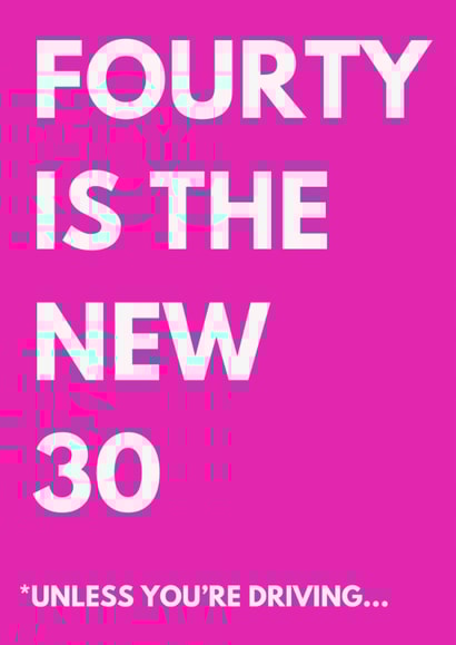 Funny Birthday Card - 40th - Unless You're Driving created by original fox designs