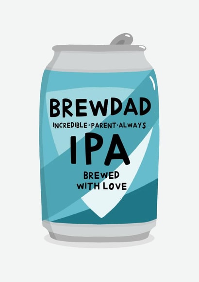 Funny BrewDAD IPA Beer Pun Father's Day, Birthday Card created by Amelia Ellwood