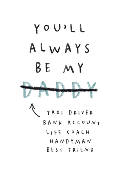 Cute Father's Day Card - You'll Always Be My Daddy created by Paper & Wool