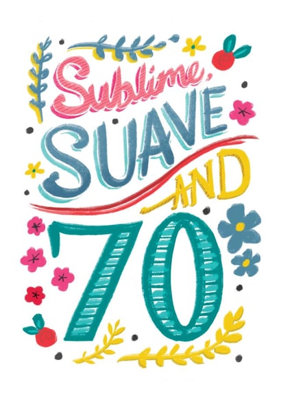 Pretty Birthday Card - 70th For Her - Sublime, Suave and 70 created by Jade Fisher