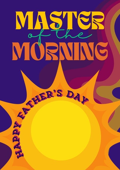 Appreciative Father's Day Card for Dad - Master of the morning created by RAPPIT