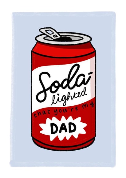Cute Father's Day Card - Soda-lighted - For The Pop Obsessed Dad created by @TheCardEdit
