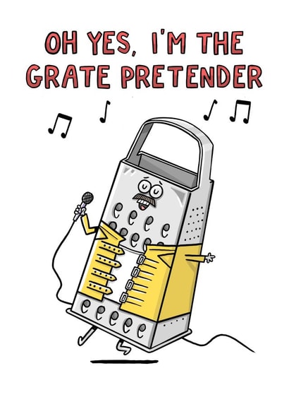 Cute Birthday Card - Grate Pretender - Freddie Mercury Queen Pun created by Richard Eades