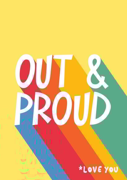 Pride Card - Rainbow Coming Out - Out and Proud created by Bev O'Connor || @oconnordesign