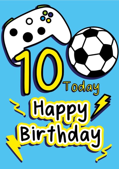 10 Today Birthday Card - Football and gaming - Boys 10th Birthday created by The Happy Company
