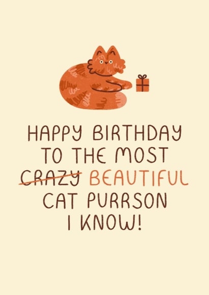 Cute Birthday Card - Crazy Beautiful Cat Person created by Gemma Pratt