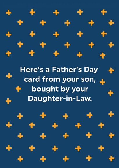 Funny Father's Day Card - From Your Son, Bought By Your Daughter-in-law created by Brainbox Candy