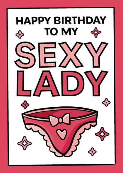 Fun Birthday Card - For Girlfriend or Wife - Sexy Lady created by Paul Stevens
