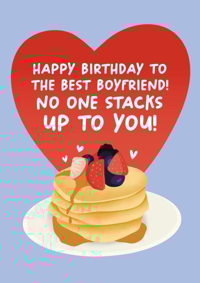 Cute Birthday Card - For Boyfriend - No One Stacks Up To You - Pancakes created by Lucy Marie Design