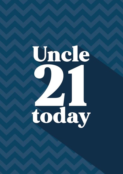 Classic Birthday Card - For Uncle - 21 Today created by Quinton cards