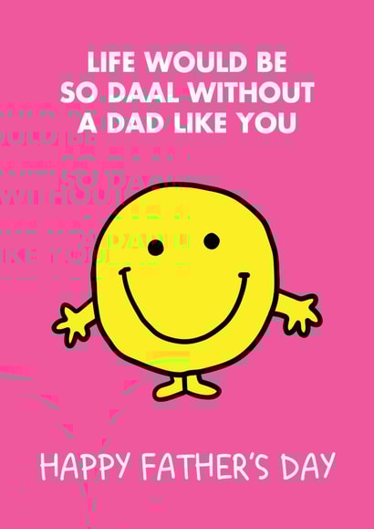 Cute Father's Day Card - Mr Men - Life Would Be Daal Without You Pun created by Mr. Men