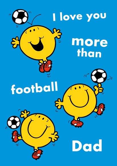 Cute Father's Day Card - Mr Men - Love You More Than Football created by Mr. Men