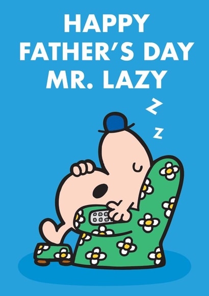 Cute Father's Day Card - Mr. Lazy created by Mr. Men