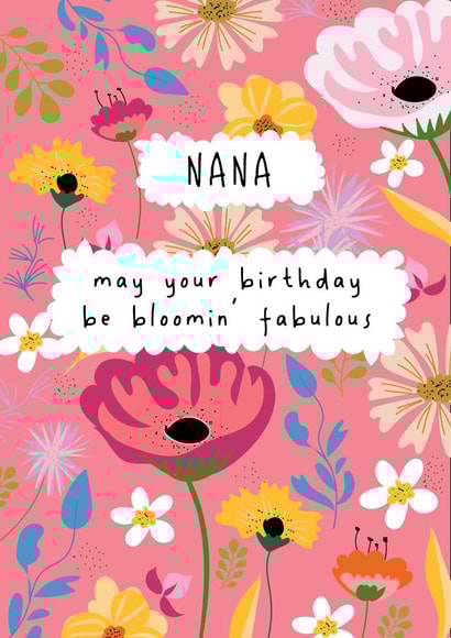 Pretty Floral Birthday Card - For Nana - May Your Birthday Be Bloomin' Fabulous created by @Laura Lonsdale Designs