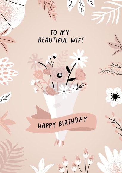 Pretty Birthday Card - For Wife - Floral Bouquet created by Evie Garnett Designs