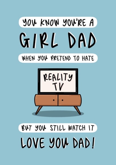 Cute Father’s Day Card - I’m A Girl Dad - Viral TikTok - Reality TV - From Daughter created by Muses & May 