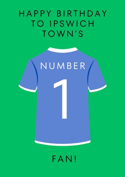 Classic Birthday Card - For Him - Ipswich Town Shirt created by SC Designs