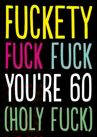 Rude 60th Birthday Card - Fuckety Fuck 60 created by The Buddy Fernandez Card Co.