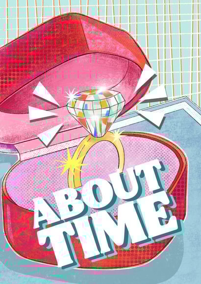 Funny Engagement Card - Engagement Ring - About Time created by Danielle Cassells