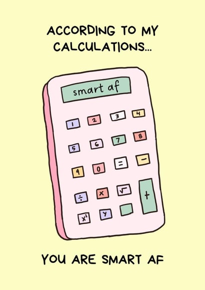 Funny Exams Card - Smart AF - Calculator created by Sundiva Designs