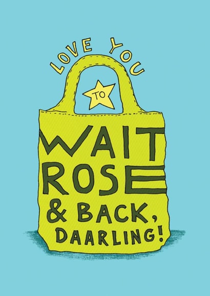 Funny Anniversary Card - Love You To Waitrose and Back - Moon & Back Parody created by The Curious Pancake