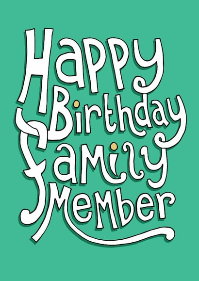 Funny Birthday Card - Happy Birthday Family Member created by The Curious Pancake