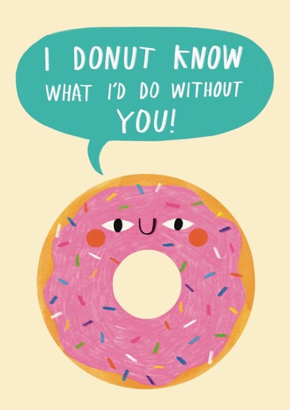Cute Thank You Pun Card - I Donut Know What I'd Do Without You! created by Alice Mole Illustration