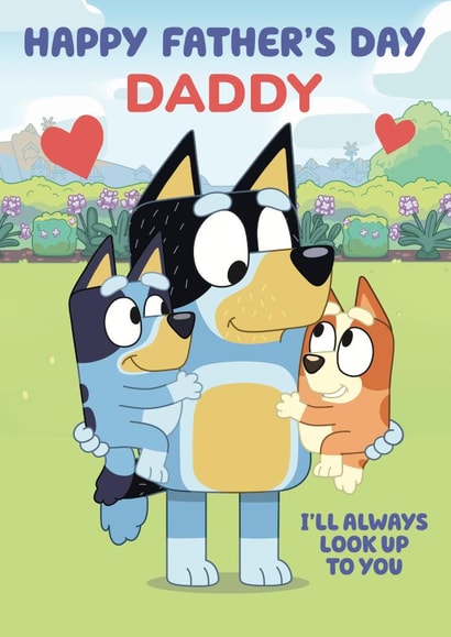 Cute and Heartfelt Father's Day Card - Bluey - Always Look Up To You created by Danilo