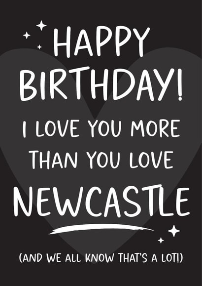 Funny Birthday Card - Newcastle United Football Club - For Him created by Tiger Feet Creations