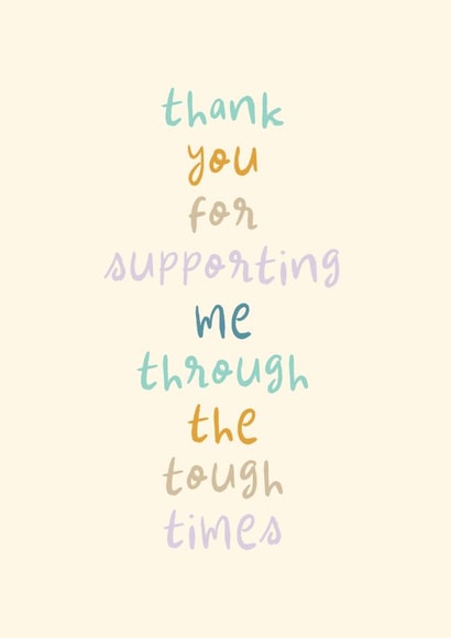 Cute Thank You Card - Supporting Through Tough Times created by Rebecca Prinn
