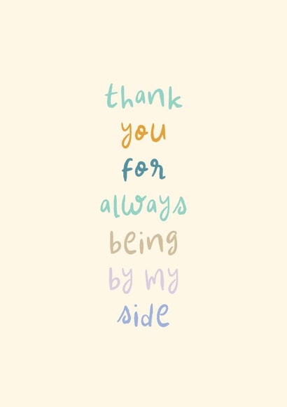 Cute Thank You Card - Always Being By My Side - Friend created by Rebecca Prinn