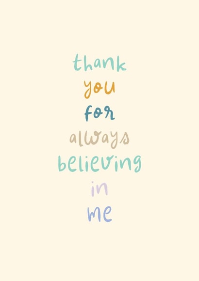 Cute Thank You Card - Always Believing In Me created by Rebecca Prinn