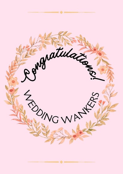 Wedding Wankers created by Young Fogey