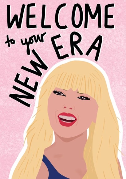 Funny Birthday Card - For Her - New Era - Taylor Swift created by Sweetlove Press