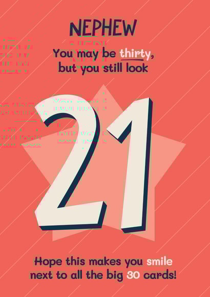 Funny 30th Birthday Card - For Nephew - Still Look 21 created by Bev O'Connor || @oconnordesign