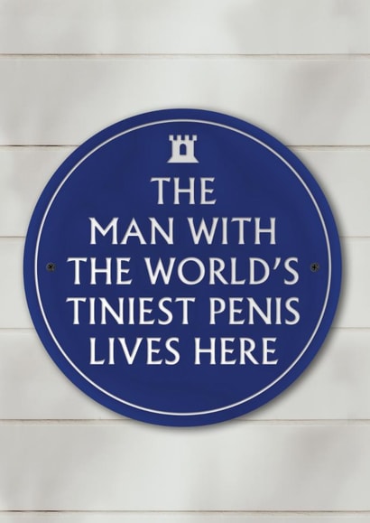 Funny Birthday Card - World's Tiniest Penis - Heritage Plaque created by Brainbox Candy