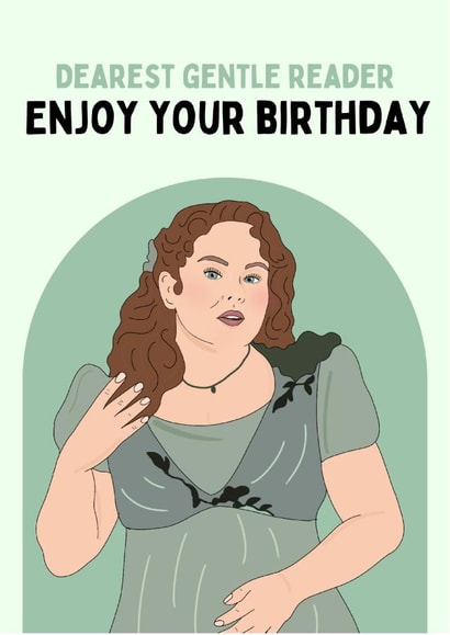 Fun Birthday Card - Penelope Bridgerton - Dearest Gentle Reader created by Give me the gifts