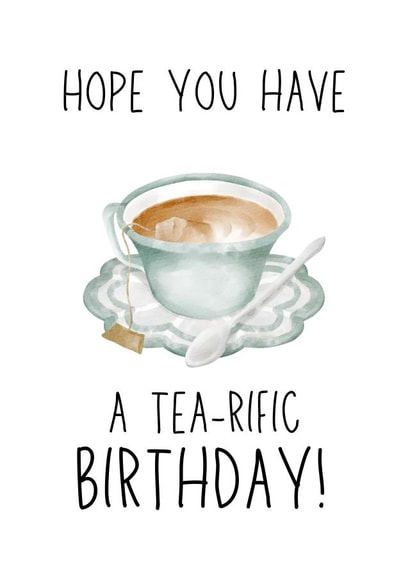 Tea-rific birthday card for the Tea Drinkers created by Cookie Crumble