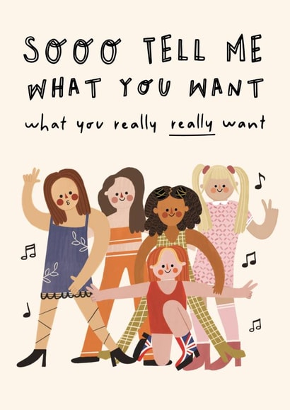 Cute Birthday Card - Spice Girls - Tell Me What You Want What You Really Really Want created by AbiGoLucky