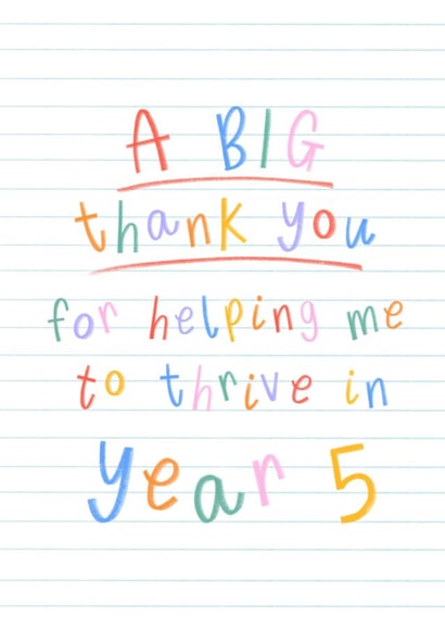 A Big Thank You Year 5 Teacher - Teaching Assistant - Cute Thank You Card created by Muses & May