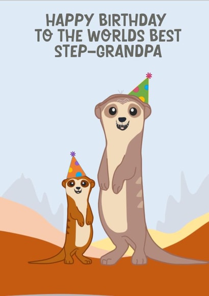 Meerkat Birthday Card for Step Grandpa created by Meerkat-Co