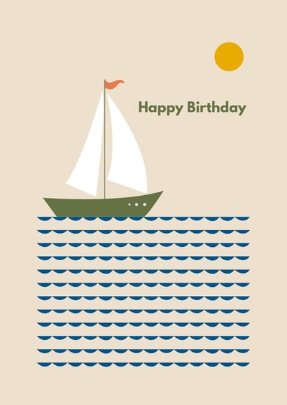 Birthday Card - Sailing Boat - Happy Birthday created by Happy Street