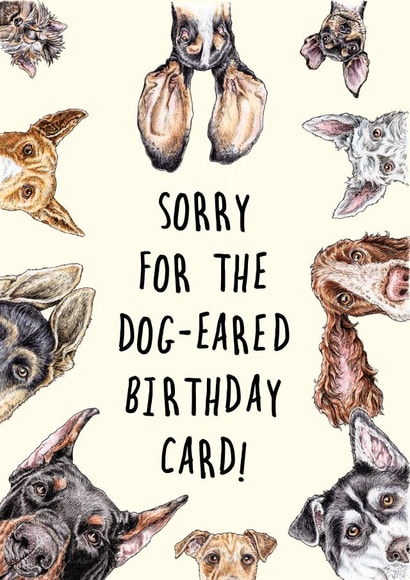 Cute and Funny Birthday Card - Dog Eared - From the Dog created by Bewilderbeest